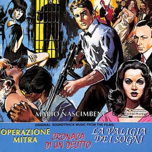 Cronaca di un delitto / Operazione mitra / La valigia dei sogni - Mario Nascimbene