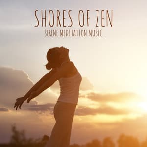 Shores of Zen – Serene Meditation Music to Help You Find Inner Harmony & Achieve Peace of Mind, Healing Sounds of Nature, Mindfulness - System for Chakra