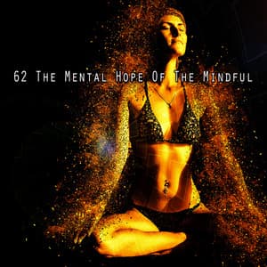 62 The Mental Hope Of The Mindful - Yoga Tribe