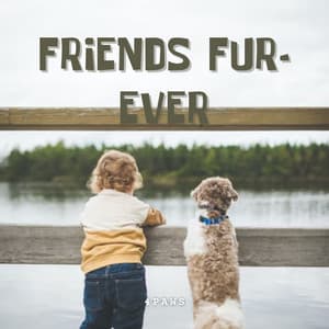 4Paws: Friends Fur- Ever - Music for Calming Dogs