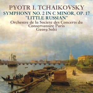 Tchaikovsky: Symphony No. 2 in C minor, Op. 17 "Little Russian" - Pyotr Ilyich Tchaikovsky