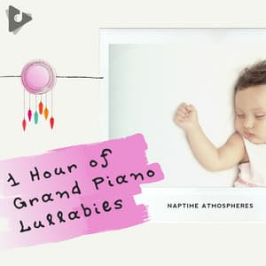 1 Hour of Grand Piano Lullabies - Naptime Atmospheres