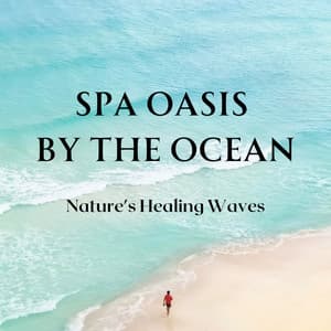 Spa Oasis by the Ocean: Nature's Healing Waves - Gnees Early Waves
