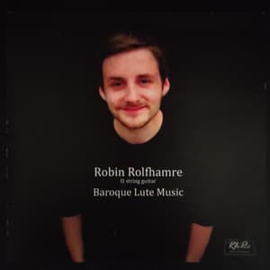Baroque Lute Music - Robin Rolfhamre