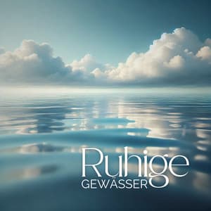 Ruhige Gewässer: Therapeutische Melodien für Ruhe und Meditation - Heilende Geräusche Der Natur Academie