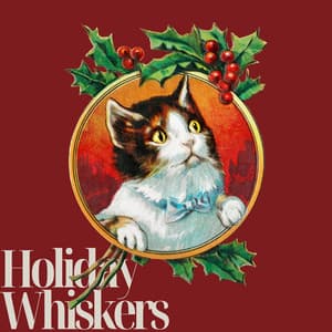 Holiday Whiskers: A Cool Yule Collection Jazz - Christmas Jazz Music Collection