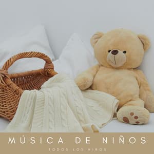 Música De Niños: Todos Los Niños - Canciones Infantiles Para Niños