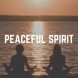 Peaceful Spirit - Healing Music Spirit