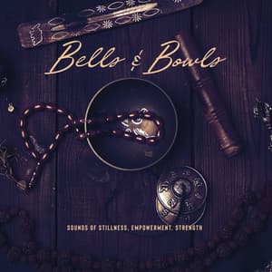 Bells & Bowls. Sounds of Stillness, Empowerment, Strength - Exotic Power Maker