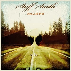 Onyx Club Spree - Stuff Smith