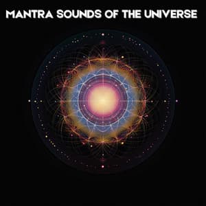 Mantra Sounds of the Universe - Manifest Now
