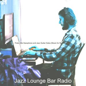 Flute, Alto Saxophone and Jazz Guitar Solos - Jazz Lounge Bar Radio