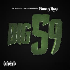 Big 59 - Philthy Rich