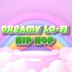 Lofi Lullabies Chill Calm Hip Hop To Study Sleep & Dream - Melodic Nostalgic Lofi Hip Hop