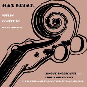 Bruch: Concerto No. 1 - Max Bruch