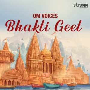 Om Voices Bhakti Geet - Om Voices