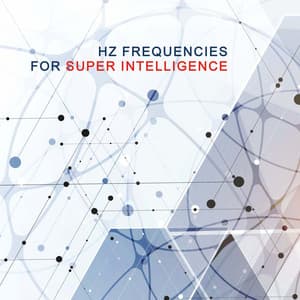 Hz Frequencies for Super Intelligence - Brain Stimulation Music Collective