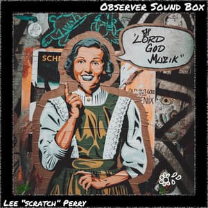 Lord God Muzik - Lee "Scratch" Perry