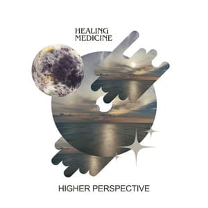 Higher Perspective - Healing Medicine
