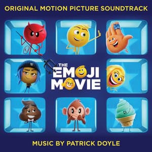 The Emoji Movie - Patrick Doyle