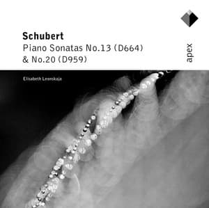 Schubert: Piano Sonatas Nos. 13, D. 664 & 20, D. 959 - Franz Schubert
