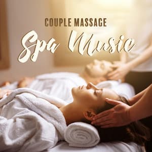 Couple Massage. Spa Music. Manual Treatment, Therapy, Nature Sounds - Luxury Sounds Academy