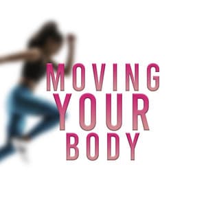 Moving Your Body - Musica Para Hacer Ejercicio, Fitness y Gimnasio