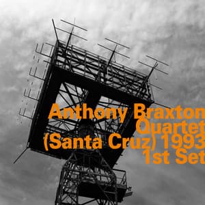 Quartet  1993 - 1st Set - Anthony Braxton