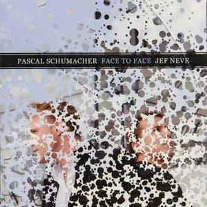 The Enja Heritage Collection: Face to Face - Pascal Schumacher