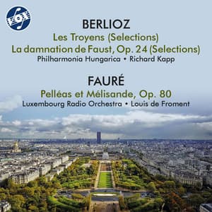 Berlioz & Fauré: Orchestral Works - Philharmonia Hungarica