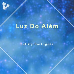 Luz Do Além - Lullify Português