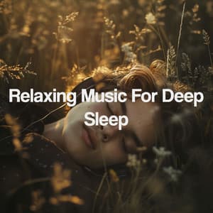 Relaxing Music For Deep Sleep - Musica Relajante