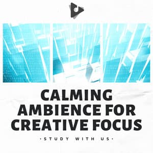 Calming Ambience for Creative Focus - Study With Us