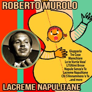 Lacreme Napulitane - Roberto Murolo