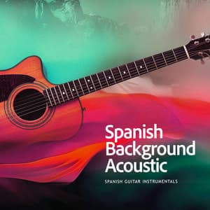Spanish Background Acoustic - Spanish Guitar Instrumentals