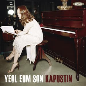 Kapustin: Eight Concert Etudes, Piano Sonata No. 2, Sonatina, Variations & Moon Rainbow - Nikolai Kapustin