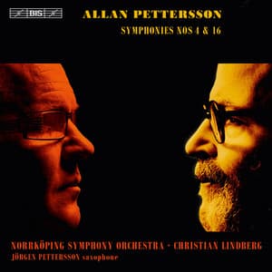 Pettersson: Symphonies Nos. 4 & 16 - Allan Pettersson