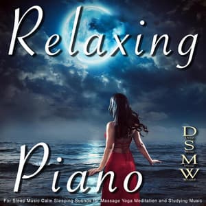 Relaxing Piano for Sleep Music Calm Sleeping Sounds for Massage Yoga Meditation and Studying Music - Deep Sleep Music Wizard