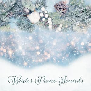 Winter Piano Sounds: Cozy Jazz Ballads for Family Dinners and Cold Evenings - Relaxing Piano Music Ensemble