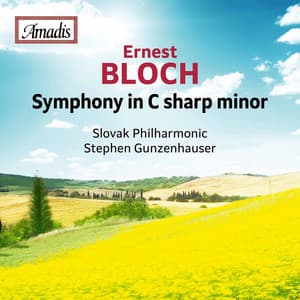 Bloch: Symphony in C-Sharp Minor, B. 29 - Ernest Bloch