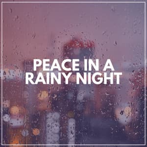 Peace in a Rainy Night - Clear Mind Raining