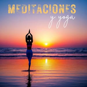Meditaciones y Yoga: Inspiraciones Musicales de Paz y Serenidad - Armonía Creativa
