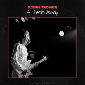 A Dream Away - Robin Trower