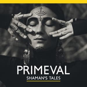 Primeval Shaman's Tales: African Drumming Music, Deep Tribal Drums, Old Continent Beliefs - Shamanic Drumming World