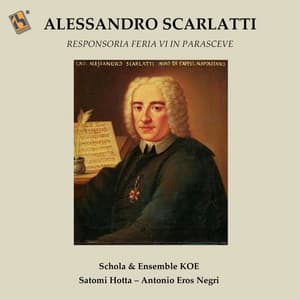 A. Scarlatti: Responsoria Feria VI In Parasceve - Alessandro Scarlatti