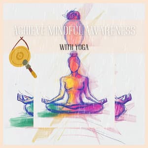 Achieve Mindful Awareness with Yoga - Tofu Relax