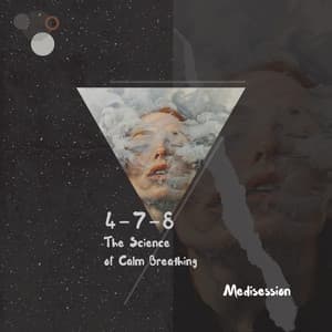 4-7-8: The Science of Calm Breathing - Medisession