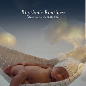 Rhythmic Routines: Music in Baby's Daily Life - Relax Toddlers Zone