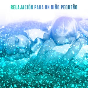Relajación para un Niño Pequeño - Deu Terapia