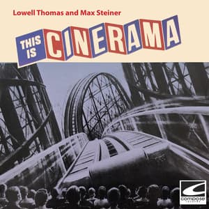 This Is Cinerama - Lowell Thomas